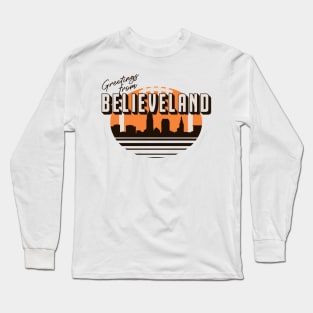 Greetings From Believeland Long Sleeve T-Shirt